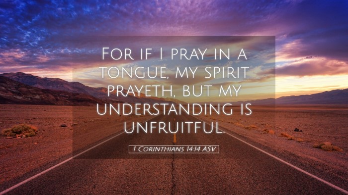 Picture 05 - 1 Corinthians 14:14 ASV Desktop Wallpaper - For if I pray in a tongue, my spirit prayeth, but - Desktop Bible Verse Wallpaper