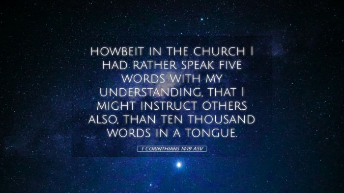 Picture 05 - 1 Corinthians 14:19 ASV Desktop Wallpaper - howbeit in the church I had rather speak five - Desktop Bible Verse Wallpaper