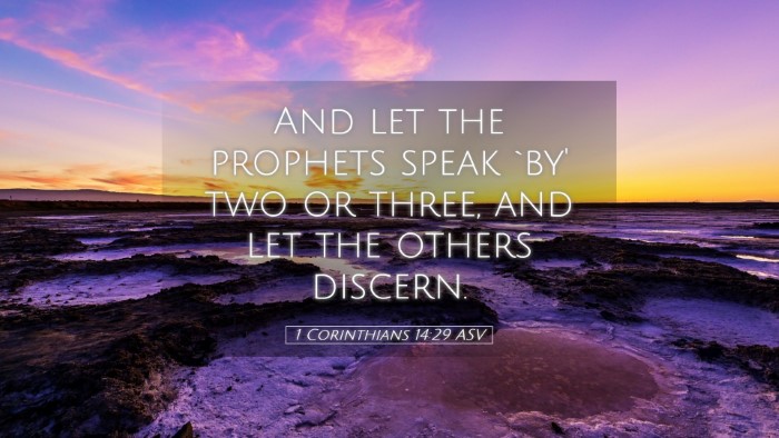 Picture 05 - 1 Corinthians 14:29 ASV Desktop Wallpaper - And let the prophets speak `by' two or three, and - Desktop Bible Verse Wallpaper
