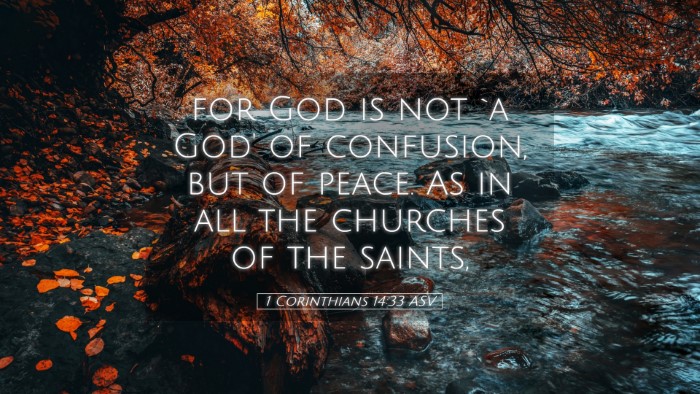 Picture 05 - 1 Corinthians 14:33 ASV Desktop Wallpaper - for God is not `a God' of confusion, but of - Desktop Bible Verse Wallpaper