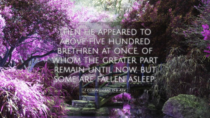 Picture 05 - 1 Corinthians 15:6 ASV Desktop Wallpaper - then he appeared to above five hundred brethren - Desktop Bible Verse Wallpaper