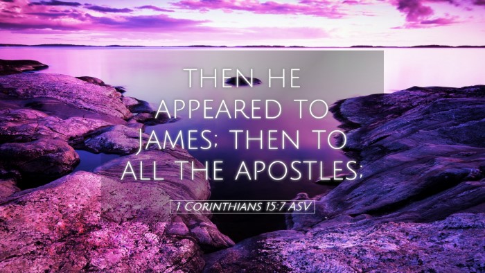 Picture 05 - 1 Corinthians 15:7 ASV Desktop Wallpaper - then he appeared to James; then to all the - Desktop Bible Verse Wallpaper