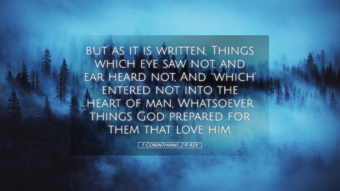 Picture 05 - 1 Corinthians 2:9 ASV Desktop Wallpaper - but as it is written, Things which eye saw not, - Desktop Bible Verse Wallpaper