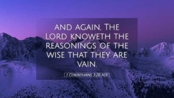 Picture 05 - 1 Corinthians 3:20 ASV Desktop Wallpaper - and again, The Lord knoweth the reasonings of the - Desktop Bible Verse Wallpaper