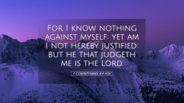 Picture 05 - 1 Corinthians 4:4 ASV Desktop Wallpaper - For I know nothing against myself; yet am I not - Desktop Bible Verse Wallpaper