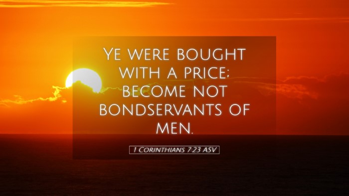 Picture 05 - 1 Corinthians 7:23 ASV Desktop Wallpaper - Ye were bought with a price; become not - Desktop Bible Verse Wallpaper