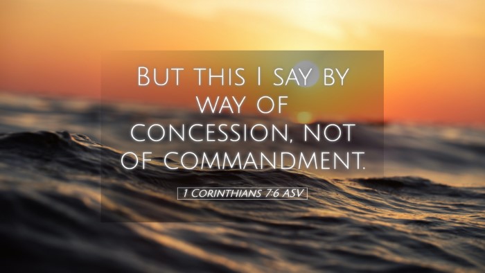Picture 05 - 1 Corinthians 7:6 ASV Desktop Wallpaper - But this I say by way of concession, not of - Desktop Bible Verse Wallpaper