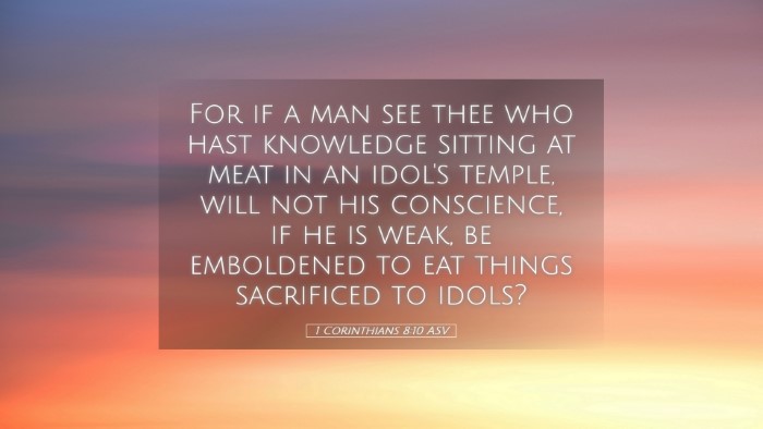 Picture 05 - 1 Corinthians 8:10 ASV Desktop Wallpaper - For if a man see thee who hast knowledge sitting - Desktop Bible Verse Wallpaper