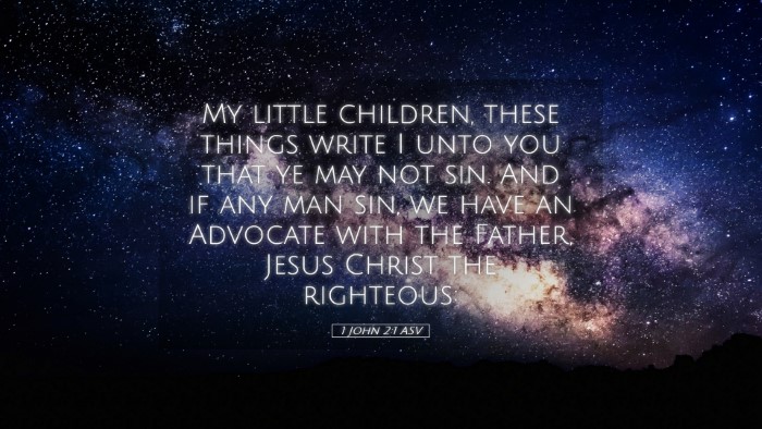 Picture 05 - 1 John 2:1 ASV Desktop Wallpaper - My little children, these things write I unto you - Desktop Bible Verse Wallpaper