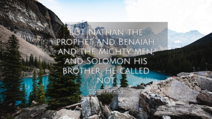 Picture 05 - 1 Kings 1:10 ASV Desktop Wallpaper - but Nathan the prophet, and Benaiah, and the - Desktop Bible Verse Wallpaper