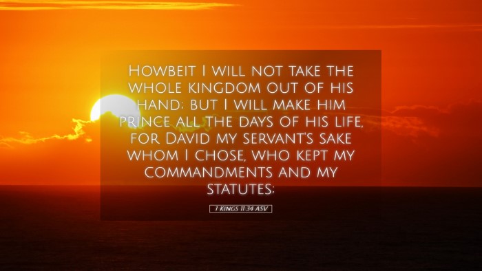 Picture 05 - 1 Kings 11:34 ASV Desktop Wallpaper - Howbeit I will not take the whole kingdom out of - Desktop Bible Verse Wallpaper