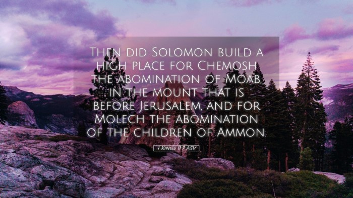 Picture 05 - 1 Kings 11:7 ASV Desktop Wallpaper - Then did Solomon build a high place for Chemosh - Desktop Bible Verse Wallpaper