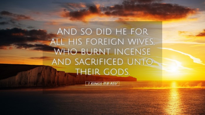 Picture 05 - 1 Kings 11:8 ASV Desktop Wallpaper - And so did he for all his foreign wives, who - Desktop Bible Verse Wallpaper