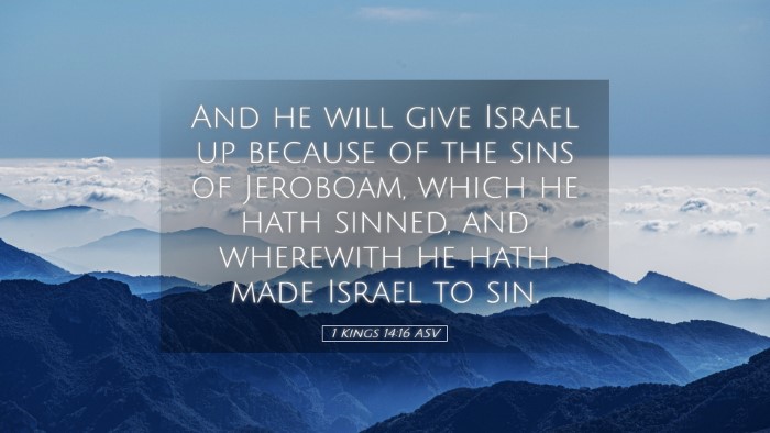 Picture 05 - 1 Kings 14:16 ASV Desktop Wallpaper - And he will give Israel up because of the sins of - Desktop Bible Verse Wallpaper