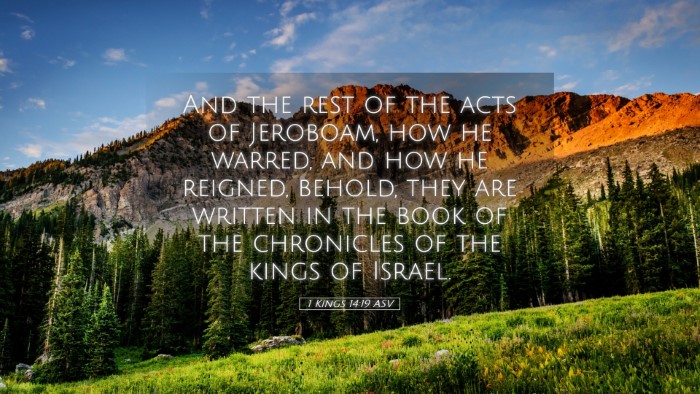 Picture 05 - 1 Kings 14:19 ASV Desktop Wallpaper - And the rest of the acts of Jeroboam, how he - Desktop Bible Verse Wallpaper