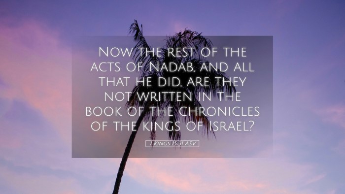 Picture 05 - 1 Kings 15:31 ASV Desktop Wallpaper - Now the rest of the acts of Nadab, and all that - Desktop Bible Verse Wallpaper