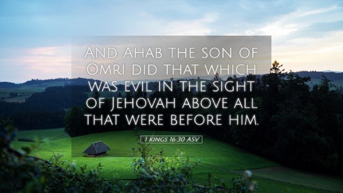 Picture 05 - 1 Kings 16:30 ASV Desktop Wallpaper - And Ahab the son of Omri did that which was evil - Desktop Bible Verse Wallpaper