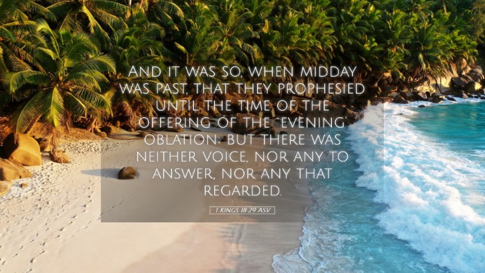 Picture 05 - 1 Kings 18:29 ASV Desktop Wallpaper - And it was so, when midday was past, that they - Desktop Bible Verse Wallpaper