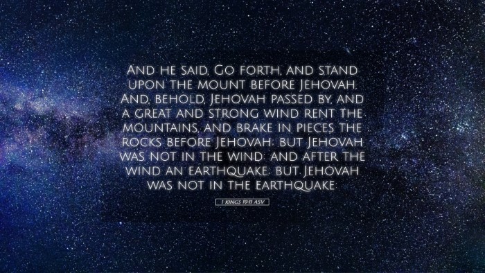 Picture 05 - 1 Kings 19:11 ASV Desktop Wallpaper - And he said, Go forth, and stand upon the mount - Desktop Bible Verse Wallpaper