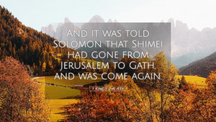 Picture 05 - 1 Kings 2:41 ASV Desktop Wallpaper - And it was told Solomon that Shimei had gone from - Desktop Bible Verse Wallpaper