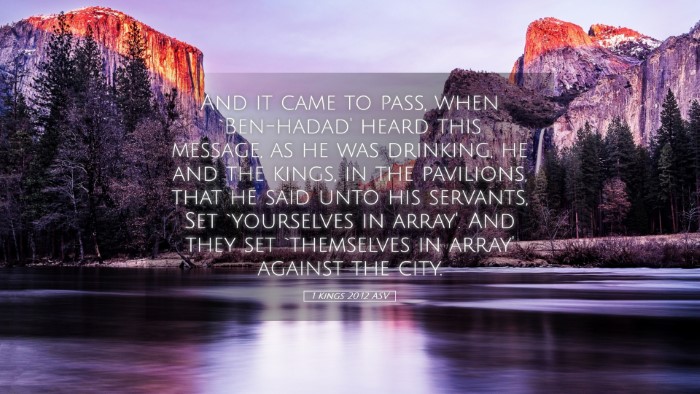 Picture 05 - 1 Kings 20:12 ASV Desktop Wallpaper - And it came to pass, when `Ben-hadad' heard this - Desktop Bible Verse Wallpaper