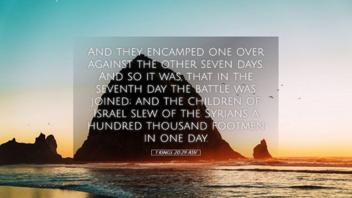 Picture 05 - 1 Kings 20:29 ASV Desktop Wallpaper - And they encamped one over against the other - Desktop Bible Verse Wallpaper