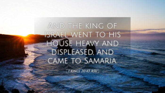 Picture 05 - 1 Kings 20:43 ASV Desktop Wallpaper - And the king of Israel went to his house heavy - Desktop Bible Verse Wallpaper