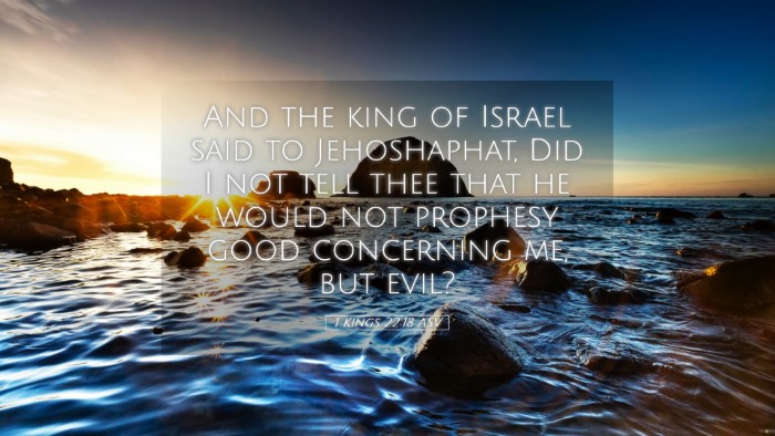 Picture 05 - 1 Kings 22:18 ASV Desktop Wallpaper - And the king of Israel said to Jehoshaphat, Did I - Desktop Bible Verse Wallpaper