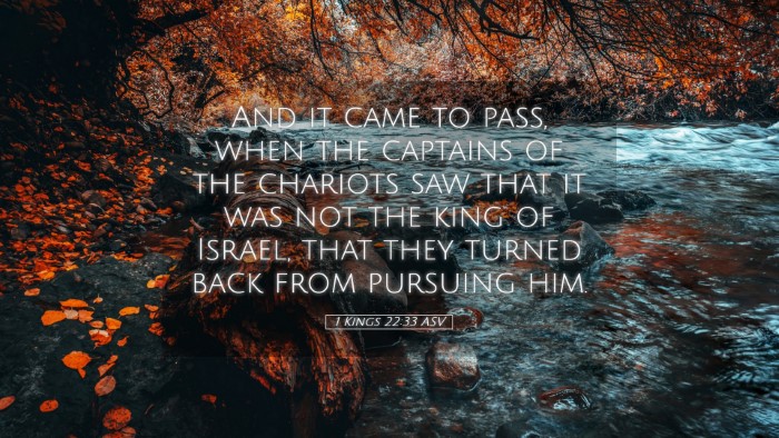 Picture 05 - 1 Kings 22:33 ASV Desktop Wallpaper - And it came to pass, when the captains of the - Desktop Bible Verse Wallpaper