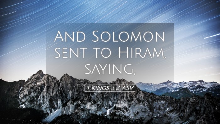 Picture 05 - 1 Kings 5:2 ASV Desktop Wallpaper - And Solomon sent to Hiram, - Desktop Bible Verse Wallpaper