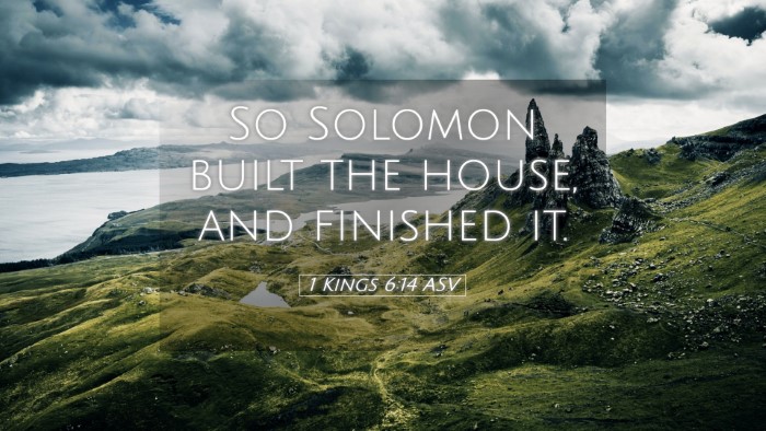 Picture 05 - 1 Kings 6:14 ASV Desktop Wallpaper - So Solomon built the house, and finished - Desktop Bible Verse Wallpaper