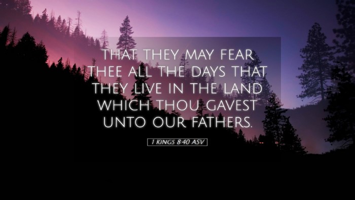 Picture 05 - 1 Kings 8:40 ASV Desktop Wallpaper - that they may fear thee all the days that they - Desktop Bible Verse Wallpaper