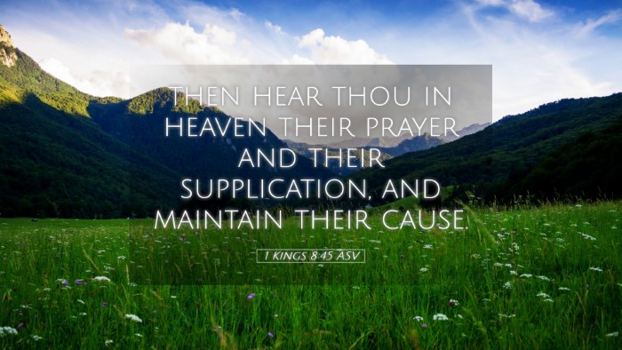 Picture 05 - 1 Kings 8:45 ASV Desktop Wallpaper - then hear thou in heaven their prayer and their - Desktop Bible Verse Wallpaper