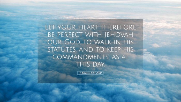 Picture 05 - 1 Kings 8:61 ASV Desktop Wallpaper - Let your heart therefore be perfect with Jehovah - Desktop Bible Verse Wallpaper