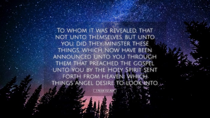Picture 05 - 1 Peter 1:12 ASV Desktop Wallpaper - To whom it was revealed, that not unto - Desktop Bible Verse Wallpaper