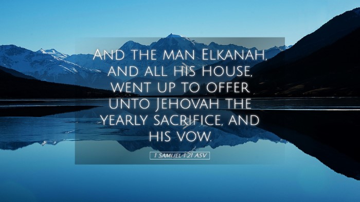Picture 05 - 1 Samuel 1:21 ASV Desktop Wallpaper - And the man Elkanah, and all his house, went up - Desktop Bible Verse Wallpaper