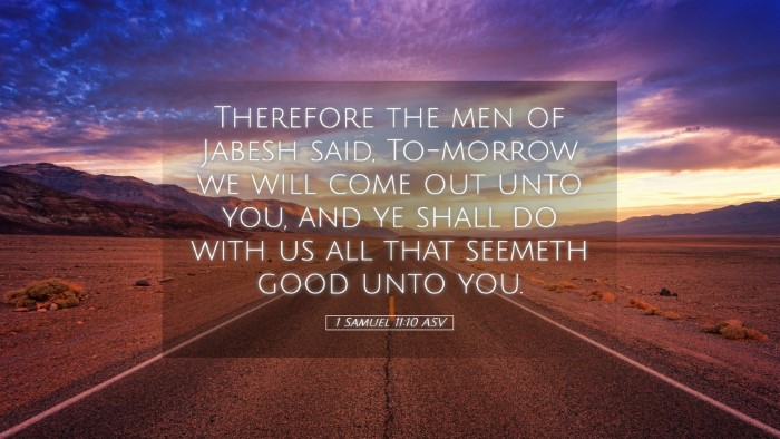 Picture 05 - 1 Samuel 11:10 ASV Desktop Wallpaper - Therefore the men of Jabesh said, To-morrow we - Desktop Bible Verse Wallpaper