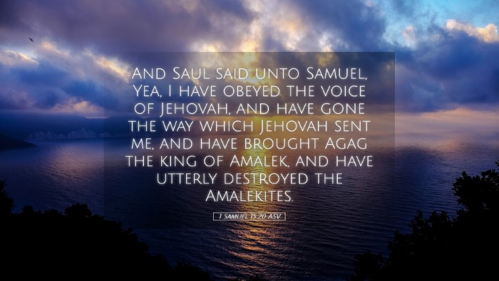 Picture 05 - 1 Samuel 15:20 ASV Desktop Wallpaper - And Saul said unto Samuel, Yea, I have obeyed the - Desktop Bible Verse Wallpaper