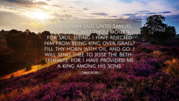 Picture 05 - 1 Samuel 16:1 ASV Desktop Wallpaper - And Jehovah said unto Samuel, How long wilt thou - Desktop Bible Verse Wallpaper