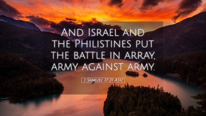 Picture 05 - 1 Samuel 17:21 ASV Desktop Wallpaper - And Israel and the Philistines put the battle in - Desktop Bible Verse Wallpaper