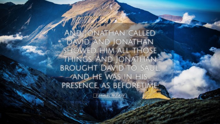 Picture 05 - 1 Samuel 19:7 ASV Desktop Wallpaper - And Jonathan called David, and Jonathan showed - Desktop Bible Verse Wallpaper