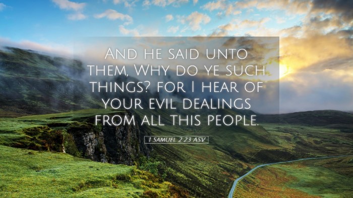 Picture 05 - 1 Samuel 2:23 ASV Desktop Wallpaper - And he said unto them, Why do ye such things? for - Desktop Bible Verse Wallpaper