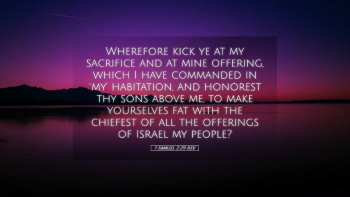 Picture 05 - 1 Samuel 2:29 ASV Desktop Wallpaper - Wherefore kick ye at my sacrifice and at mine - Desktop Bible Verse Wallpaper