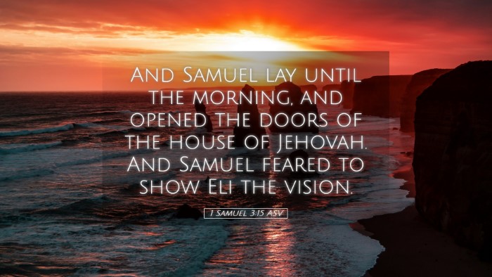 Picture 05 - 1 Samuel 3:15 ASV Desktop Wallpaper - And Samuel lay until the morning, and opened the - Desktop Bible Verse Wallpaper