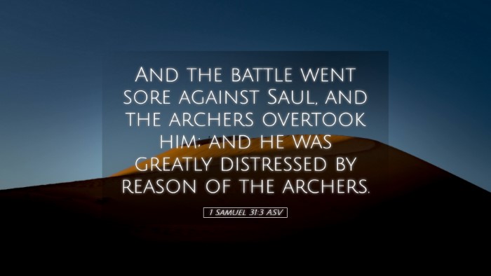 Picture 05 - 1 Samuel 31:3 ASV Desktop Wallpaper - And the battle went sore against Saul, and the - Desktop Bible Verse Wallpaper