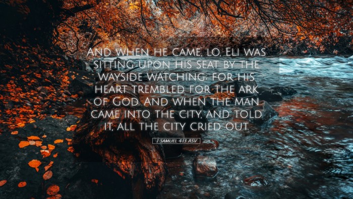 Picture 05 - 1 Samuel 4:13 ASV Desktop Wallpaper - And when he came, lo, Eli was sitting upon his - Desktop Bible Verse Wallpaper