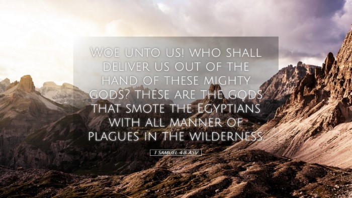 Picture 05 - 1 Samuel 4:8 ASV Desktop Wallpaper - Woe unto us! who shall deliver us out of the hand - Desktop Bible Verse Wallpaper