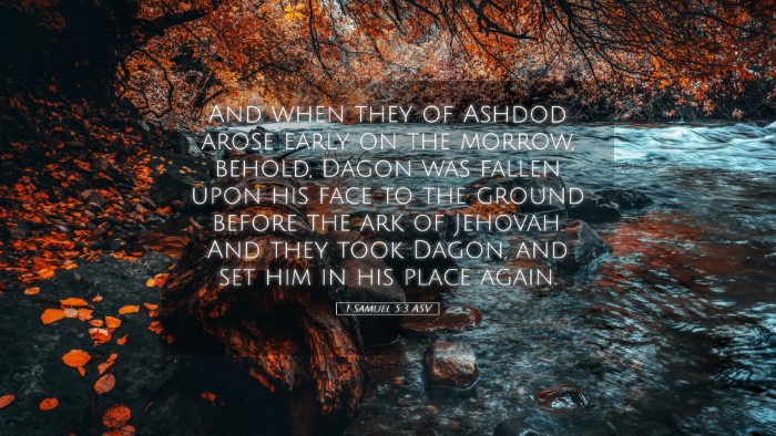 Picture 05 - 1 Samuel 5:3 ASV Desktop Wallpaper - And when they of Ashdod arose early on the - Desktop Bible Verse Wallpaper