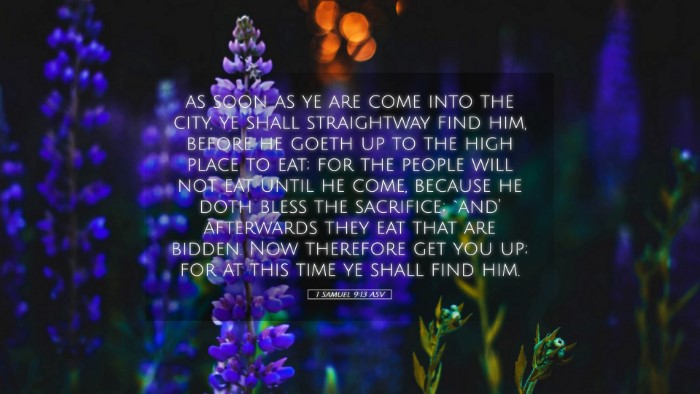Picture 05 - 1 Samuel 9:13 ASV Desktop Wallpaper - as soon as ye are come into the city, ye shall - Desktop Bible Verse Wallpaper