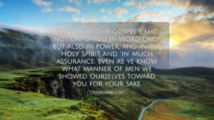 Picture 05 - 1 Thessalonians 1:5 ASV Desktop Wallpaper - how that our gospel came not unto you in word - Desktop Bible Verse Wallpaper